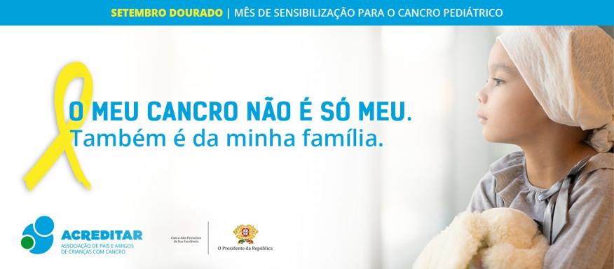 SETEMBRO DOURADO - Mês de Sensibilização para o cancro Pediátrico